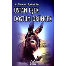 Ustam Eşek Dostum Örümcek