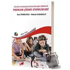 Üstün Yetenekli Çocuklara Yönelik Problem Çözme Etkinlikleri