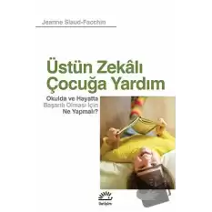 Üstün Zekalı Çocuğa Yardım