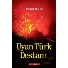 Uyan Türk Destanı