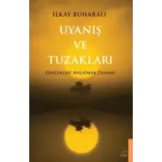 Uyanış ve Tuzakları