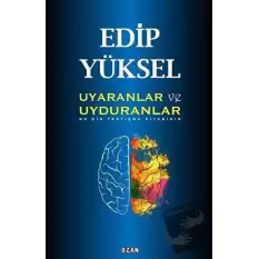 Uyaranlar ve Uyduranlar