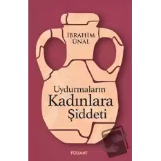 Uydurmaların Kadınlara Şiddeti