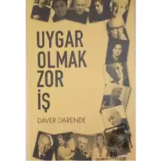 Uygar Olmak Zor İş