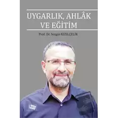 Uygarlık, Ahlak ve Eğitim