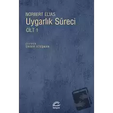 Uygarlık Süreci Cilt 1