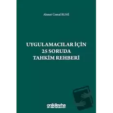 Uygulamacılar İçin 25 Soruda Tahkim Rehberi