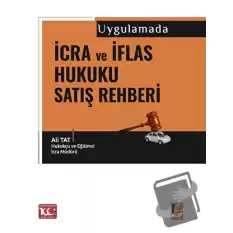 Uygulamada İcra ve İflas Hukuku Satış Rehberi