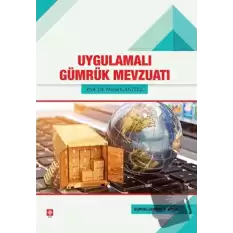 Uygulamalı Gümrük Mevzuatı