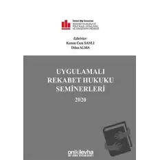 Uygulamalı Rekabet Hukuku Seminerleri 2020 (Ciltli)