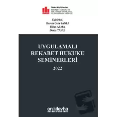 Uygulamalı Rekabet Hukuku Seminerleri 2022 (Ciltli)