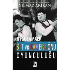 Uygulamalı Set ve Kamera Önü Oyunculuğu