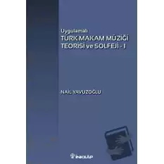Uygulamalı Türk Makam Müziği Teorisi ve Solfeji 1