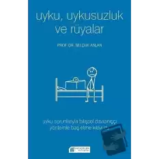 Uyku Uykusuzluk ve Rüyalar