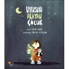 Uykusunu Arayan Çocuk