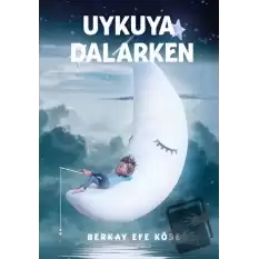 Uykuya Dalarken