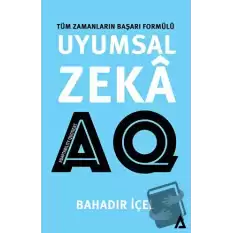 Uyumsal Zeka: AQ Satış -Tüm Zamanların Başarı Formülü