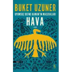 Uyumsuz Defne Kamanın Maceraları - Hava