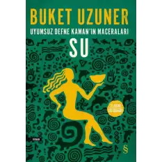 Uyumsuz Defne Kaman’ın Maceraları - Su