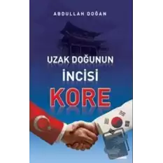 Uzak Doğu’nun İncisi Kore