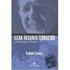 Uzak İnsanın İçindedir (Ciltli)