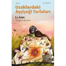 Uzaklardaki Ayçiçeği Tarlaları