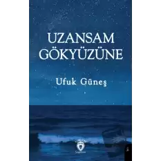 Uzansam Gökyüzüne