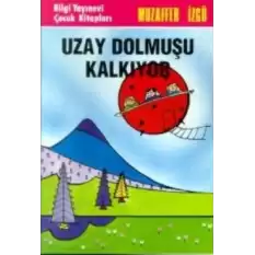 Uzay Dolmuşu Kalkıyor