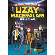 Uzay Maceraları 4 - Gizli Plan (Ciltli)