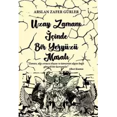 Uzay Zamanı İçinde Bir Yeryüzü Masalı