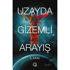 Uzayda Gizemli Arayış