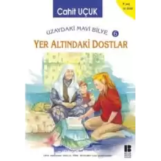 Uzaydaki Mavi Bilye 6 - Yer Altındaki Dostlar