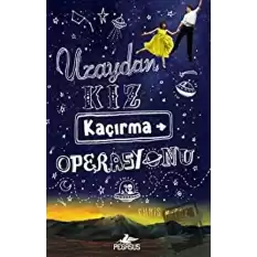 Uzaydan Kız Kaçırma Operasyonu