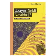 Uzayın Şekli Nasıldır?