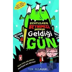 Uzaylıların Beynimizi Yemeye Geldiği Gün