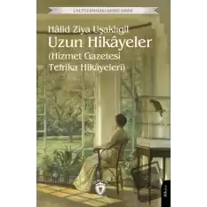 Uzun Hikayeler (Hizmet Gazetesi Tefrika Hikayeleri)