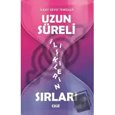 Uzun Süreli İlişkilerin Sırları