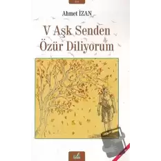 V Aşk Senden Özür Diliyorum