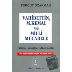 Vahidettin, M. Kemal ve Milli Mücadele