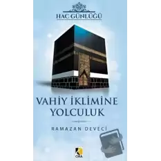 Vahiy İklimine Yolculuk