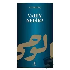 Vahiy Nedir?