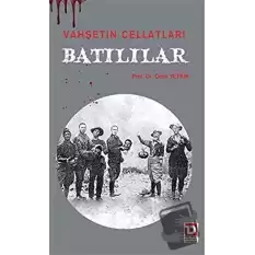 Vahşetin Cellatları Batılılar