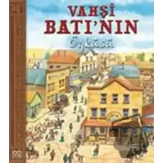 Vahşi Batı’nın Öyküsü