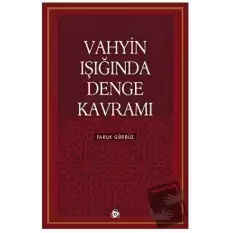 Vahyin Işığında Denge Kavramı