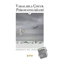 Vakalarla Çocuk Psikopatolojileri - 1