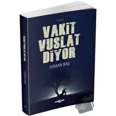 Vakit Vuslat Diyor