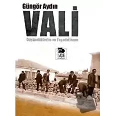 Vali Düşündüklerim ve Yaşadıklarım