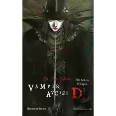 Vampir Avcısı D - Ölü Şehrin Hikayesi