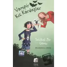 Vampir Kız Kardeşler - Tehlikeli Bir Görev