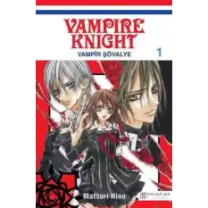 Vampire Knight 1 / Vampir Şövalye 1